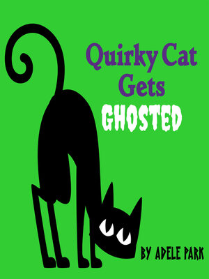 cover image of Quirky Cat Gets Ghosted